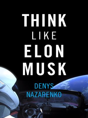 cover image of Think Like Elon Musk